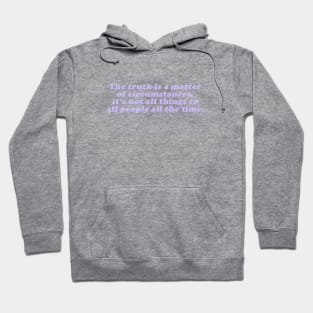 not all things to all people all the time Hoodie